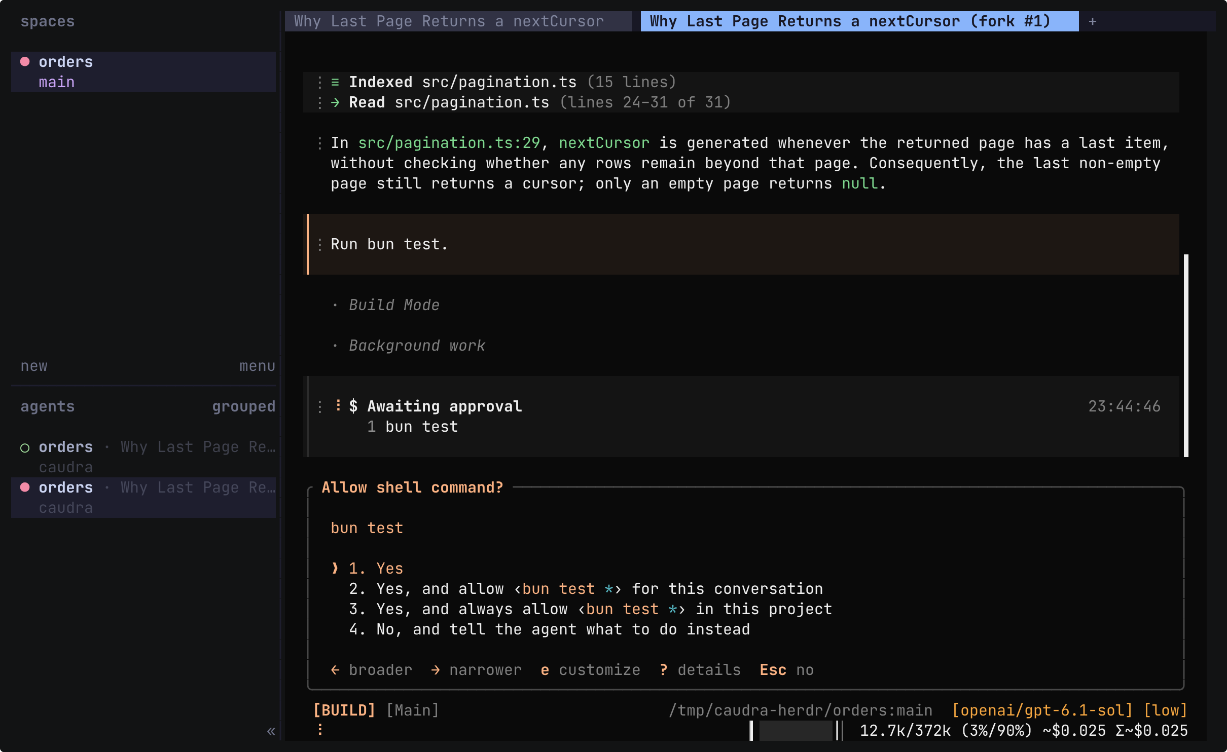 Herdr with two tabs, Why Last Page Returns a nextCursor and the active Why Last Page Returns a nextCursor (fork #1). The fork shows the earlier answer, the prompt Run bun test, and the Allow shell command? prompt for bun test. The agents list in the sidebar holds two orders sessions, and the row of the fork carries a filled dot.