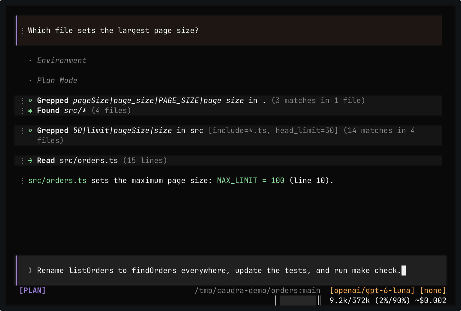 The answer src/orders.ts sets the maximum page size: MAX_LIMIT = 100 (line 10), under the question Which file sets the largest page size? and two searches and a read. The composer below holds the restored draft, Rename listOrders to findOrders everywhere, update the tests, and run make check.